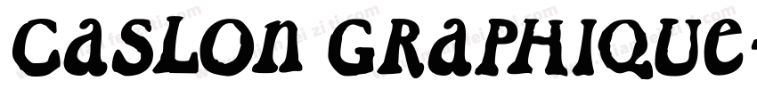 Caslon Graphique字体转换